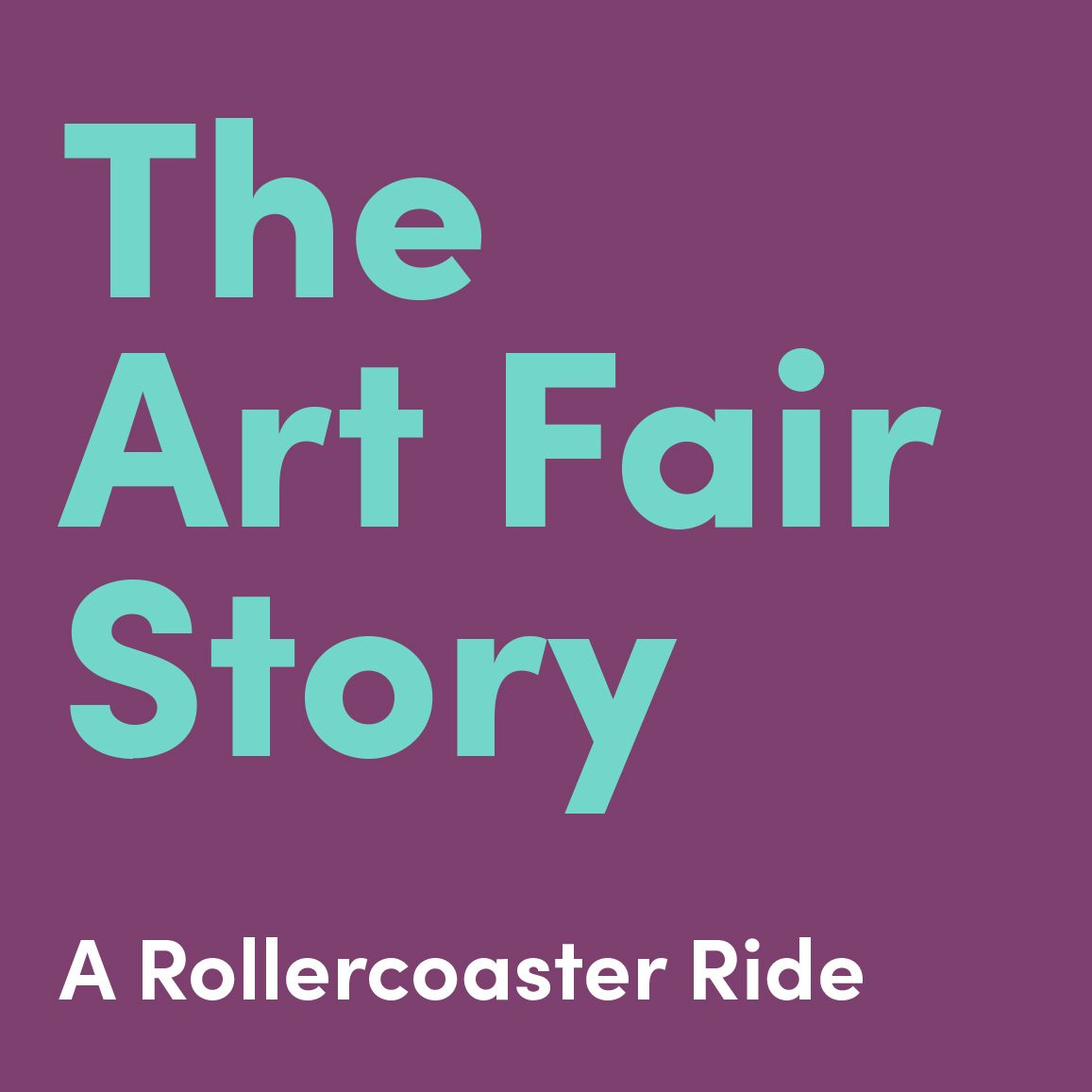 The Art Fair Story: A Rollercoaster Ride by Melanie Gerlis